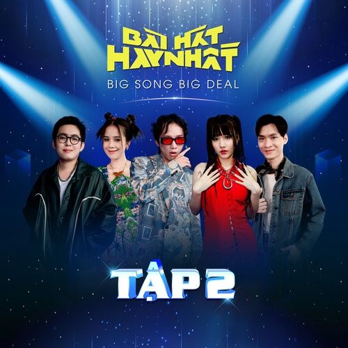 Album Bài Hát Hay Nhất - Big Song Big Deal (Tập 2) - hooligan.