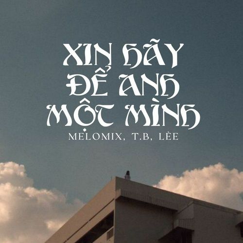 Album Hãy Tin Vào Tình Yêu Của Anh - Melomix