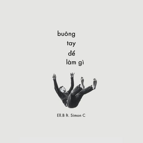 Album Buông Tay! Để Anh Đi (Single) - Ell.B