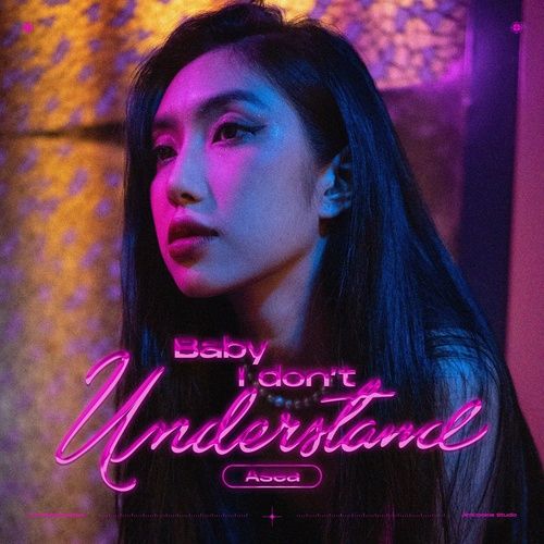 Bài hát Baby I don’t understand (B.I.D.U)