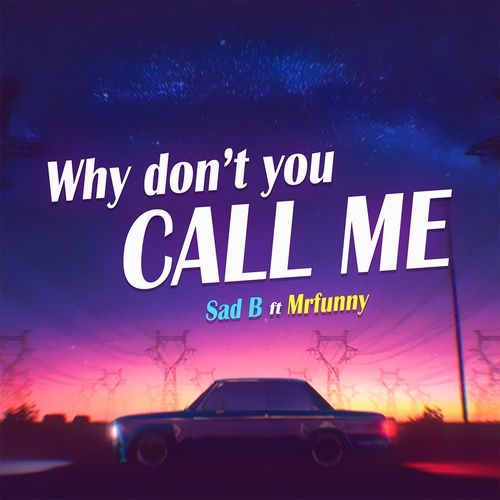 Album Why Don't You Just Call Me (Single)