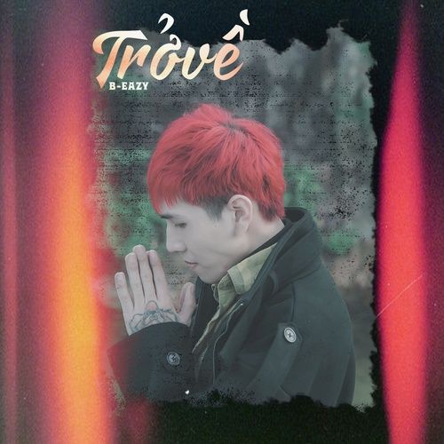 Album Trở Về - B-Eazy