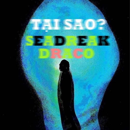 Album Tại Sao? - Seadreak