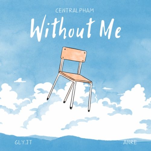 Album Without Me (Illenium Remix) (Single) - Central Pham