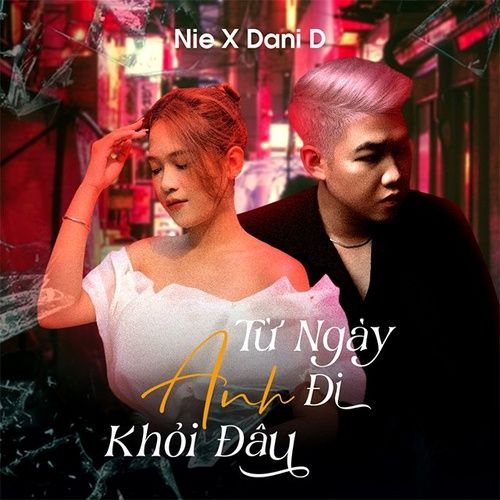 Album Từ Khi Anh Đi (Single) - Nie