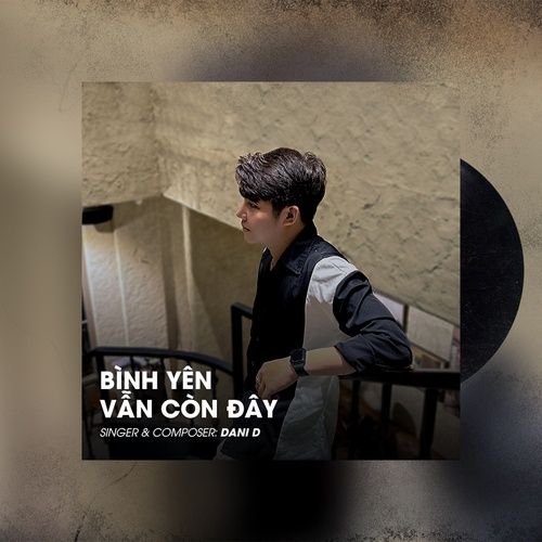 Album Không Còn Bình Yên (EP) - Dani D