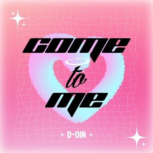 Album Come To Me - D-OIN