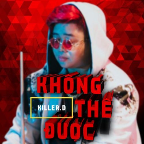 Album Thật không thể tin được 2 (Single) - Killer.D