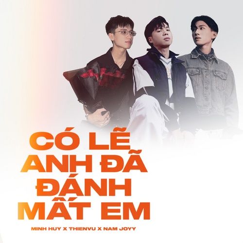 Album Có Lẽ Anh Phải Quên Em (Single)