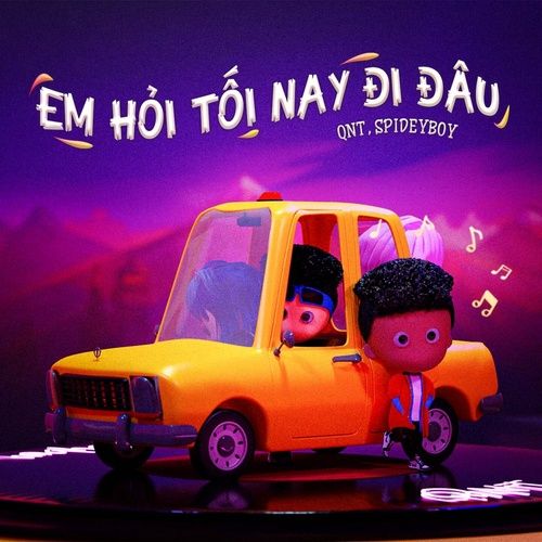 Bài hát Em Hỏi Tối Nay Đi Đâu - QNT