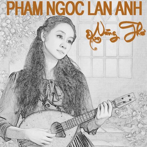 Album Nàng Thơ - Phạm Ngọc Lan Anh