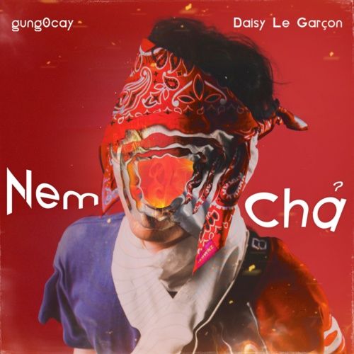 Bài hát Nem Chả - gung0cay