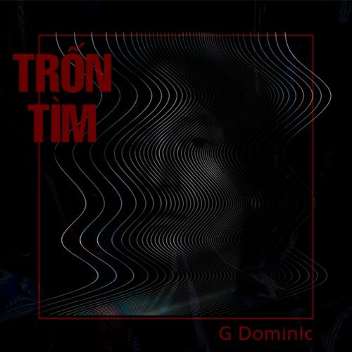 Album Trốn Tìm (Single) - G DOMINIC