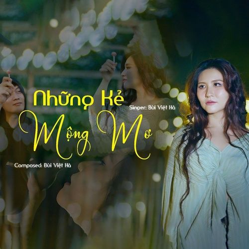 Album Những Kẻ Mộng Mơ (Single) - Bùi Việt Hà