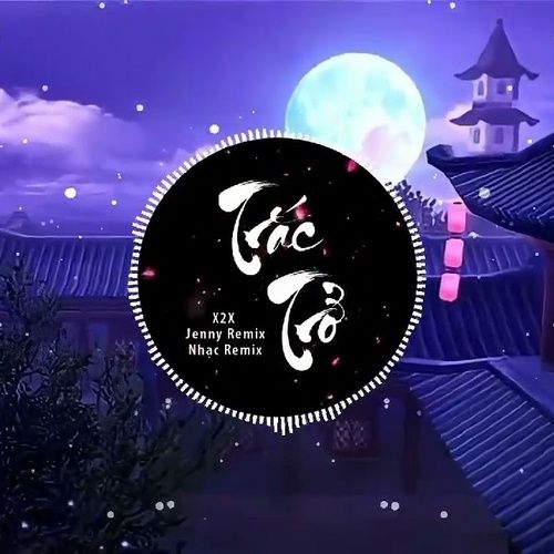 Bài hát Trắc Trở Remix - X2X