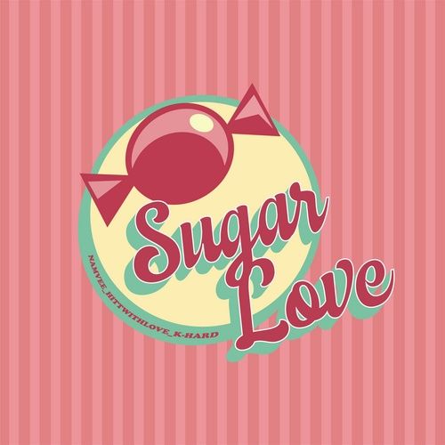 Bài hát Sugar Love - NAMVEE