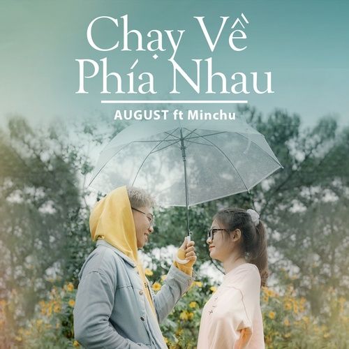 Bài hát Chạy Về Phía Nhau