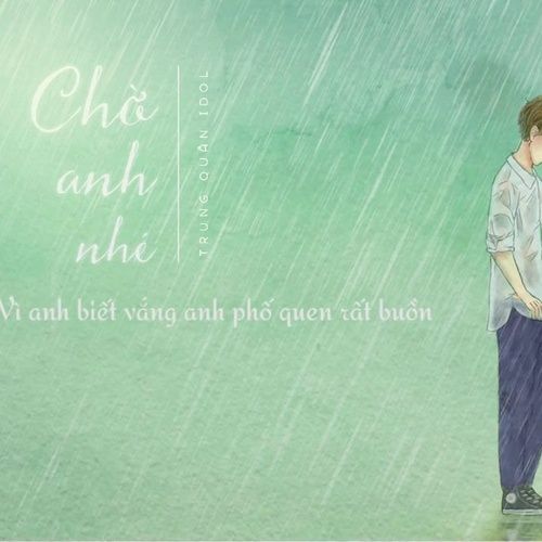 Album Chờ Anh Nhé (Single) - Trung Quân