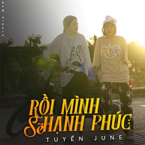 Bài hát Rồi Mình Sẽ Hạnh Phúc