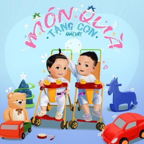 Bài hát Món Quà Tặng Con - Khắc Việt