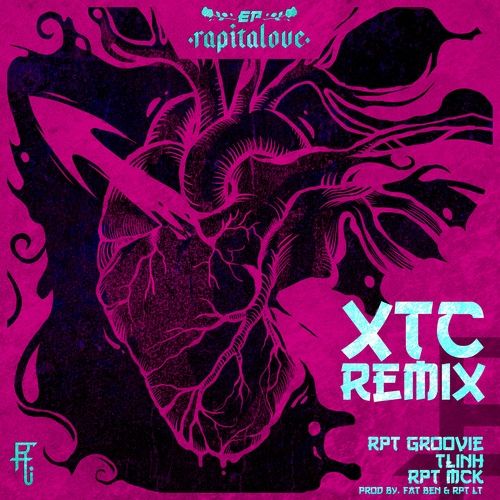 Bài hát XTC Remix - Groovie Lã Thắng