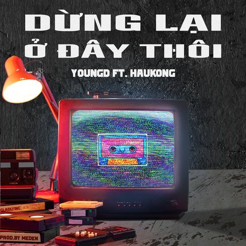 Bài hát DỪNG LẠI Ở ĐÂY THÔI