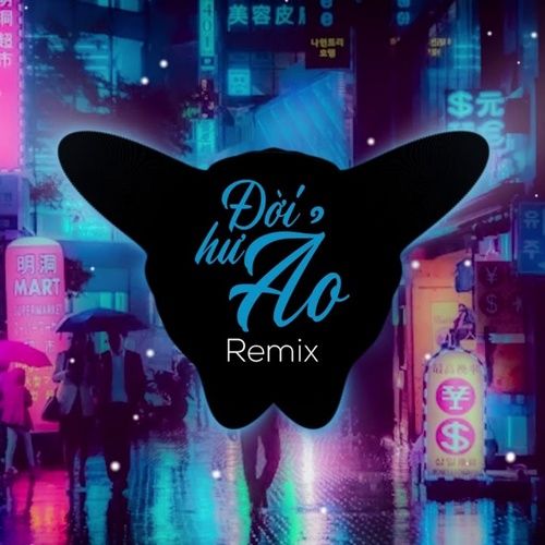 Album Nhạc Remix Đời Hư Ảo - Trịnh Tuấn Vỹ