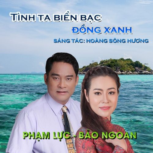 Bài hát Tình Ta Biển Bạc Đồng Xanh