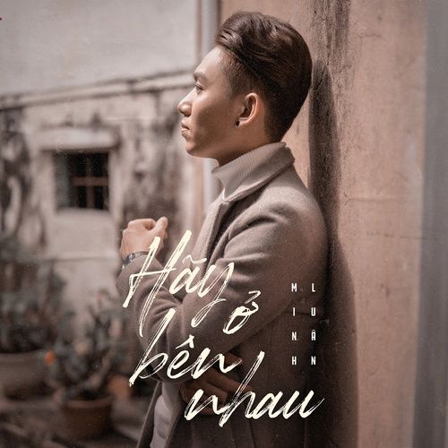 Album Hãy Ở Lại Bên Em (Single)