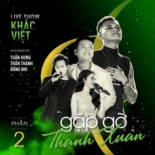 Bài hát Anh Sẽ Luôn Thật Gần (Khắc Việt Live Concert 2019 - Gặp Gỡ Thanh Xuân Phần 2) - Khắc Việt