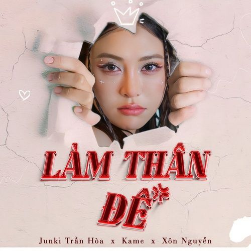 Bài hát LÀM THÂN ĐÊ - Junki Trần Hòa