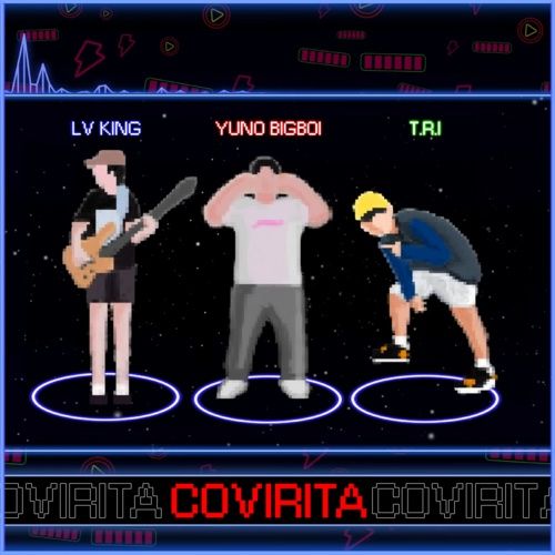 Bài hát Covirita (Explicit) - LV King