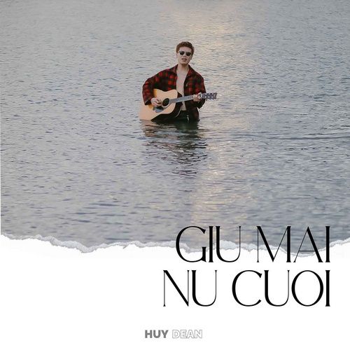 Album Nụ Cười Còn Mãi (Single 2013) - Huy Dean