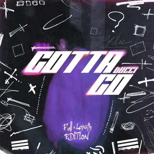 Album Gotta Go (feat. Effie) (Single) - DUCCI