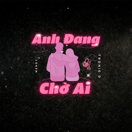 Bài hát Anh Đang Chờ Ai