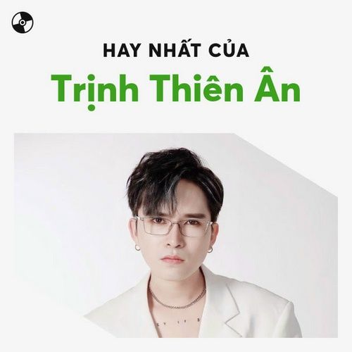 Album Cảm Ơn Ai Đó Mang Tiếng Cười Đến Em - Trịnh Thiên Ân