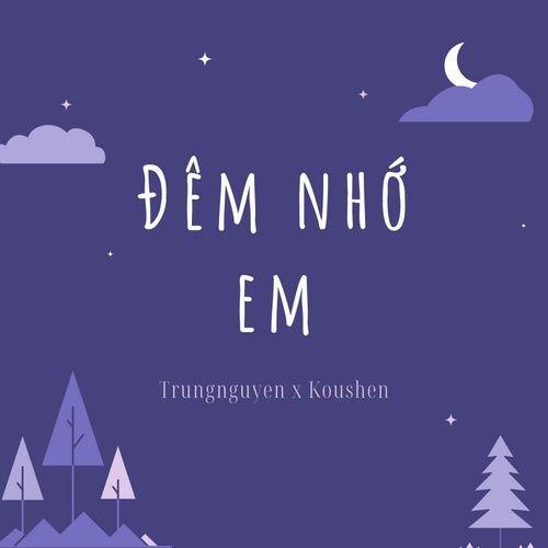 Album Lặng Thầm Trong Đêm Anh Nhớ Em (Single) - TrungNguyen