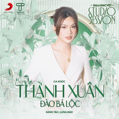 Bài hát Thanh Xuân (Live Version) - Luna Đào