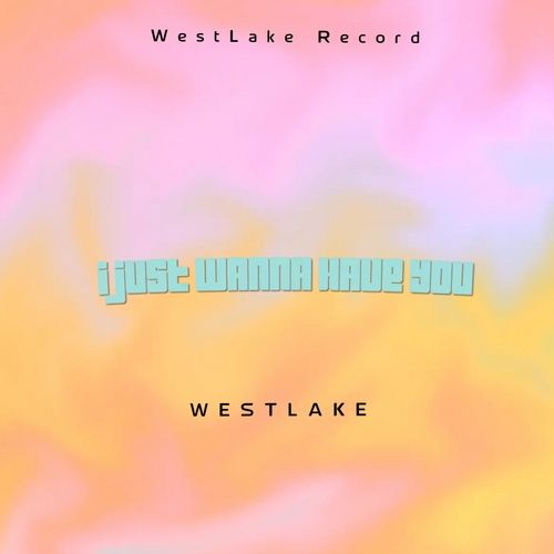 Album Girls Just Wanna Have Fun (Single) - WESTLAKE