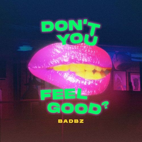 Album u don't feel the same (Single) - BadBz